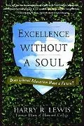 Excellence without a Soul: How a Great University Forgot Education