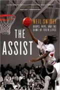 The Assist: Hoops, Hope, and the Game of Their Lives