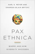 Pax Ethnica: Where, How, and Why Diversity Succeeds