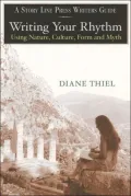 Writing Your Rhythm: Using Nature, Culture, Form & Myth
