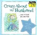 Crazy About My Husband