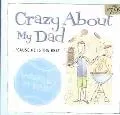 Crazy About My Dad
