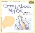 Crazy About My Cat