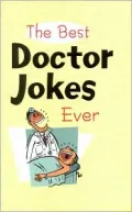 Best Doctor Jokes Ever