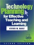 Technology Planning for Effective Teaching and Learning