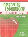 Integrating Technology Effective Tools for Collaboration