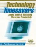 Technology Timesavers: Simple Steps to Increasing Classroom Productivity