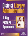 District Library Administration: A Big Picture Approach