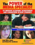 The Power of Media Specialists to Raise Academic Achievement and Strengthen At-Risk Youth