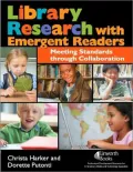 Library Research with Emergent Readers: Meeting Standards Through Collaboration