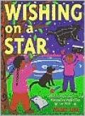 Wishing on a Star: Constellation Stories and Stargazing Activities for Kids