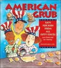 American Grub : Eats for Kids from All Fifty States