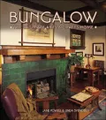 Bungalow : The Ultimate Arts and Crafts Home