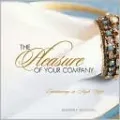 The Pleasure of Your Company: Entertaining in High Style