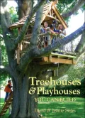 Treehouses & Playhouses You Can Build