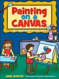 Painting on A Canvas: Art Adventures for Kids