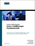 Cisco CallManager Fundamentals : A Cisco AVVID Solution