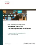 CCIE Professional Development: Network Security Technologies and Solutions