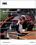 Wi-Fi Hotspots: Setting up Public Wireless Internet Access