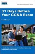 31 Days Before Your Ccna Exam : A Day-by-Day Quick Reference Study Guide