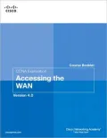 CCNA Exploration Course Booklet: Accessing the WAN, Version 4.0 (Course Booklets Series)