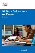 31 Days Before Your A+ Exams