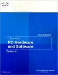 IT Essentials PC Hardware and Software Course Booklet, Version 4.1