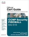 CCNP Security FIREWALL 642-618 Official Cert Guide