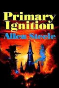 Primary Ignition: Essays 1997-2001