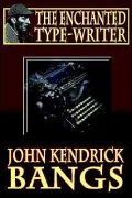 The Enchanted Typewriter