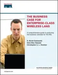 Business Case for Enterprise-Class Wireless LANs