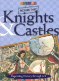 Knights & Castles Exploring History Through Art
