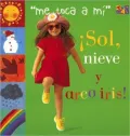 Sol, Nieve, y Arco Iris