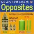 Opposites (My Very First Look at Series)