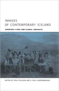 Images of Contemporary Iceland: Everyday Lives and Global Contexts