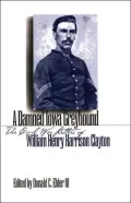 A Damned Iowa Greyhound: The Civil War Letters of William Henry Harrison Clayton
