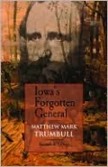 Iowa's Forgotten General