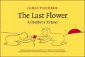 The Last Flower: A Parable in Pictures