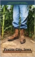 Prairie City, Iowa: Three Seasons at Home
