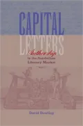 Capital Letters: Authorship in the Antebellum Literary Market