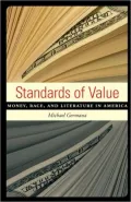 Standards of Value: Money, Race, and Literature in America