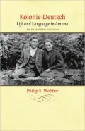 Kolonie-Deutsch: Life and Language in Amana