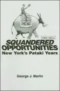 Squandered Opportunities: New York's Pataki Years