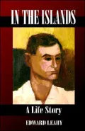 In the Islands: A Life Story