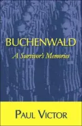Buchenwald: A Survivor's Memories
