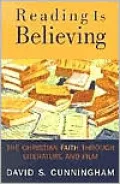 Reading Is Believing: The Christian Faith through Literature and Film