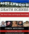 Hollywood Death Scene: True Crime and Tragedy in Paradise