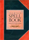 Teen Spell Book: Magick for Young Witches
