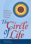 The Circle of Life : Thirteen Archetypes for Every Woman