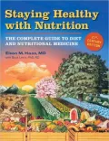 Staying Healthy with Nutrition, Rev: The Complete Guide to Diet and Nutritional Medicine